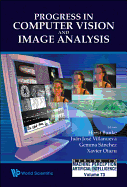 Progress in Computer Vision and Image Analysis