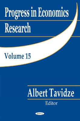 Progress in Economics Research: Volume 15 - Tavidze, Albert (Editor)