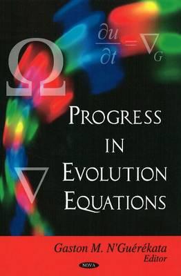 Progress in Evolution Equation - N'Guerekata, Gaston M