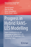 Progress in Hybrid Rans-Les Modelling: Papers Contributed to the 6th Symposium on Hybrid Rans-Les Methods, 26-28 September 2016, Strasbourg, France