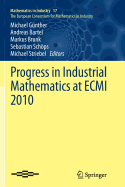 Progress in Industrial Mathematics at ECMI 2010