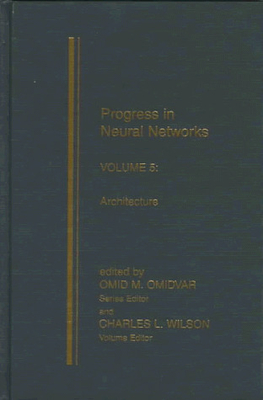 Progress in Neural Networks, Volume Five - Wilson, Charles L., Ph.D. (Editor)