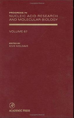 Progress in Nucleic Acid Research and Molecular Biology - Moldave, and Moldave, Kivie (Editor)