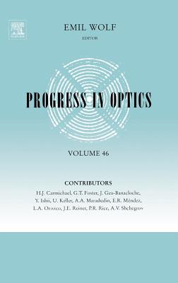 Progress in Optics: Volume 46 - Wolf, Emil
