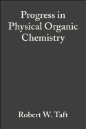Progress in Physical Organic Chemistry, Volume 17