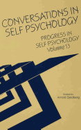 Progress in Self Psychology, V. 13: Conversations in Self Psychology