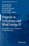 Progress in Turbulence and Wind Energy IV: Proceedings of the Iti Conference in Turbulence 2010