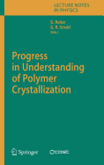 Progress in Understanding of Polymer Crystallization