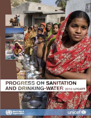 Progress on Sanitation and Drinking-Water: 2010 Update - World Health Organization, and UNAIDS