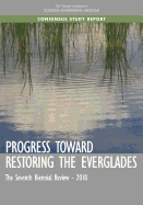 Progress Toward Restoring the Everglades: The Seventh Biennial Review - 2018