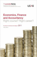 Progression to Economics, Finance and Accountancy: For Entry to University and College in 2011