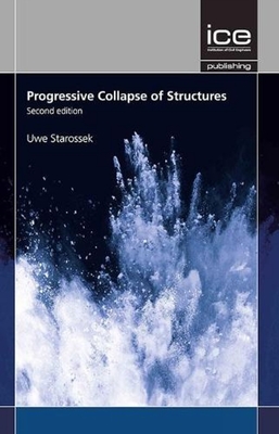 Progressive Collapse of Structures - Starossek, Uwe