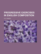 Progressive Exercises in English Composition