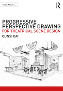Progressive Perspective Drawing for Theatrical Scene Design
