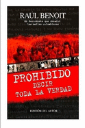 Prohibido Decir Toda la Verdad