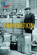 Prohibition: The Rise and Fall of the Temperance Movement