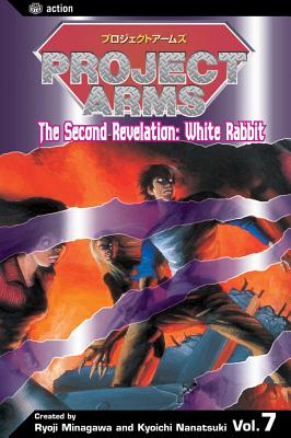 Project Arms, Vol. 7: White Rabbit - Nanatsuki, Kyoichi (Creator), and Minagawa, Ryoji (Creator)