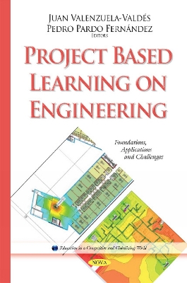 Project Based Learning on Engineering: Foundations, Applications & Challenges - Valenzuela-Valdes, Juan (Editor), and Fernandez, Pedro Pardo (Editor)