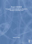 Project Change: Pedagogical Tools to Identify and Respond to Giftedness in the Early Years