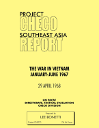 Project Checo Southeast Asia Study: The War in Vietnam, January - June 1967