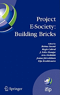Project E-Society: Building Bricks: 6th IFIP International Conference on e-Commerce, e-Business, and e-Government (13e 2006), October 11-13, 2006, Turku, Finland