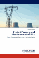 Project Finance and Measurement of Risk