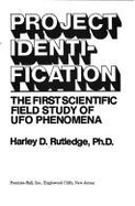 Project Identification: The First Scientific Field Study of UFO Phenomena