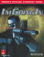 Project Igi: I'm Going in: Prima's Official Strategy Guide