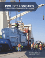 Project Logistics: The Universal Transportation Course