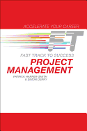 Project Management: Fast Track to Success