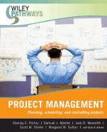 Project Management: Planning, Scheduling, and Controlling Projects - Portny, Stanley E, and Mantel, Samuel J, and Meredith, Jack R