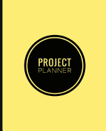 Project Planner Notebook: Organize Notes, Ideas, Follow Up, Project Management, 7.5 x 9.25 (19.05 x 23.495 cm) - 80 Pages - Durable Soft Cover (Yellow)