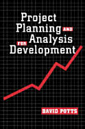 Project Planning and Analysis for Development - Potts, David, Dr.