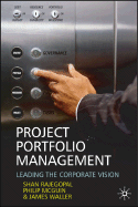 Project Portfolio Management: Leading the Corporate Vision