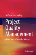 Project Quality Management: Critical Success Factors for Buildings