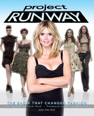 Project Runway: The Show That Changed Fashion - Mell, Eila