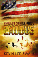 Project Strikeforce: Exodus
