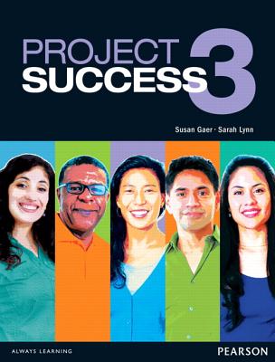 Project Success 3 Student Book with Etext - Gaer, Susan, and Lynn, Sarah