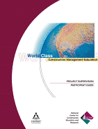 Project Supervision: World Class Construction Managment Education