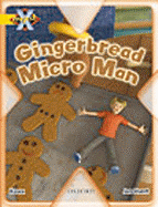 Project X: Food: the Gingerbread Micro-man