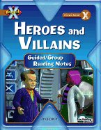 Project X: Heroes and Villains: Teaching Notes