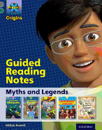 Project X Origins: Grey Book Band, Oxford Level 12: Myths and Legends: Guided reading notes