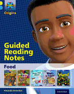 Project X Origins: Yellow Book Band, Oxford Level 3: Food: Guided Reading Notes