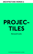 Projectiles: Architecture Words 6