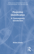 Projective Identification: A Contemporary Introduction