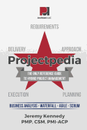 Projectpedia: The Only Reference Guide to Hybrid Project Management