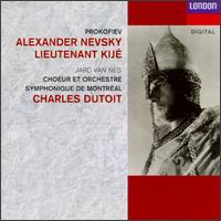 Prokofiev: Alexander Nevsky/Lieutenant Kije - Jard van Nes (mezzo-soprano); Choeur de l'Orchestre Symphonique de Montral (choir, chorus); Orchestre Symphonique de Montral; Charles Dutoit (conductor)