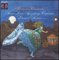 Prokofiev: Cinderella Suite - St. Louis Symphony Orchestra; Leonard Slatkin (conductor)