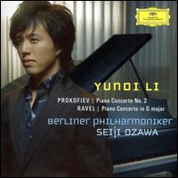 Prokofiev: Piano Concerto No. 2; Ravel: Piano Concerto in G major - Yundi Li (piano); Berlin Philharmonic Orchestra; Seiji Ozawa (conductor)