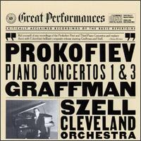 Prokofiev: Piano Concertos 1 & 3 - Gary Graffman (piano); Cleveland Orchestra; George Szell (conductor)